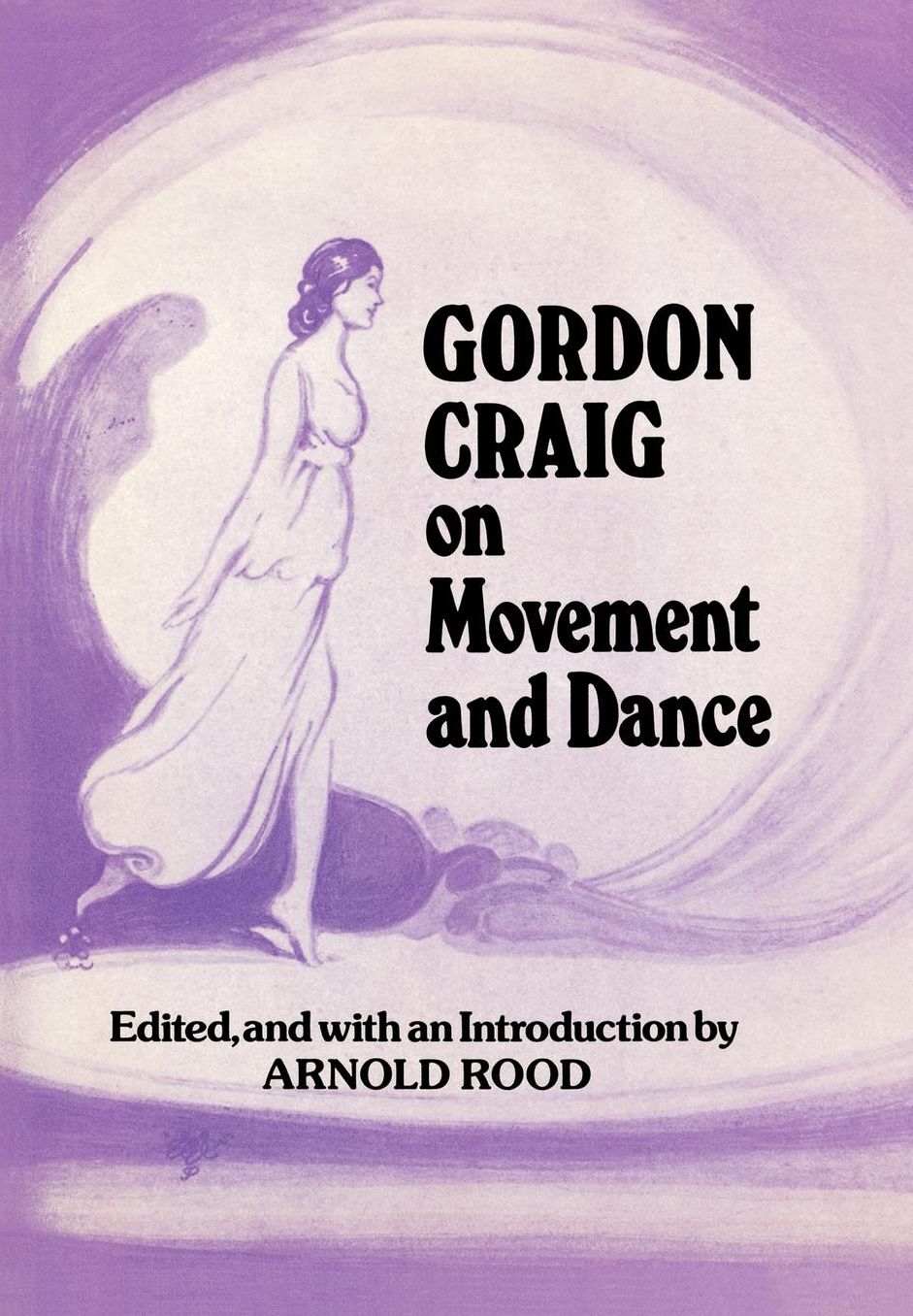 Gordon Craig On Movement And Dance