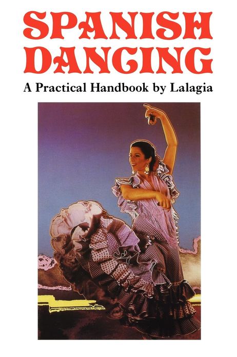 Spanish Dancing: A Practical Handbook