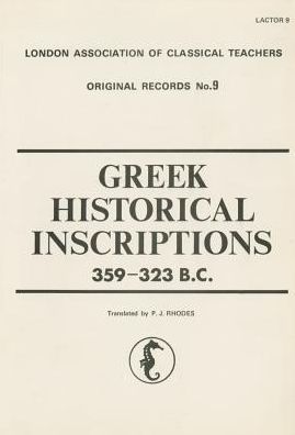 Greek Historical Inscriptions, 359-323 BC