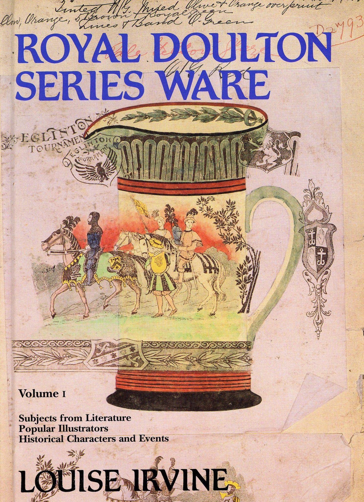 Royal Doulton Series Ware: Volume 1; Subjects from Literature, Popular Illustrators, Historical Characters and Events