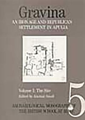 Gravina: An Iron Age and Republican Settlement in Apulia