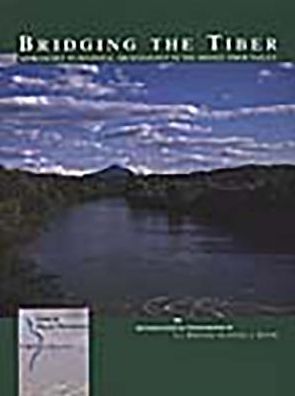Bridging the Tiber: Approaches to Regional Archaeology in the Middle Tiber Valley