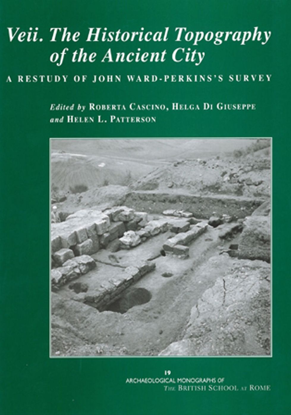 Veii. The Historical Topography of the Ancient City: A Restudy of John Ward-Perkins's Survey