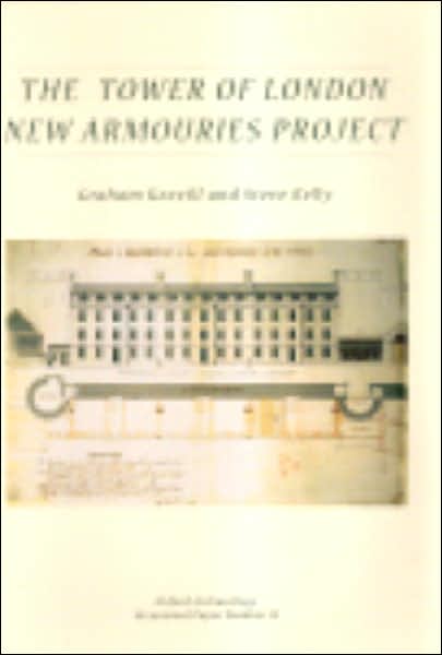 The Tower of London New Armouries Project: Archaeological Investigations of the New Armouries Building and the Former Irish Barracks, 1997-2000