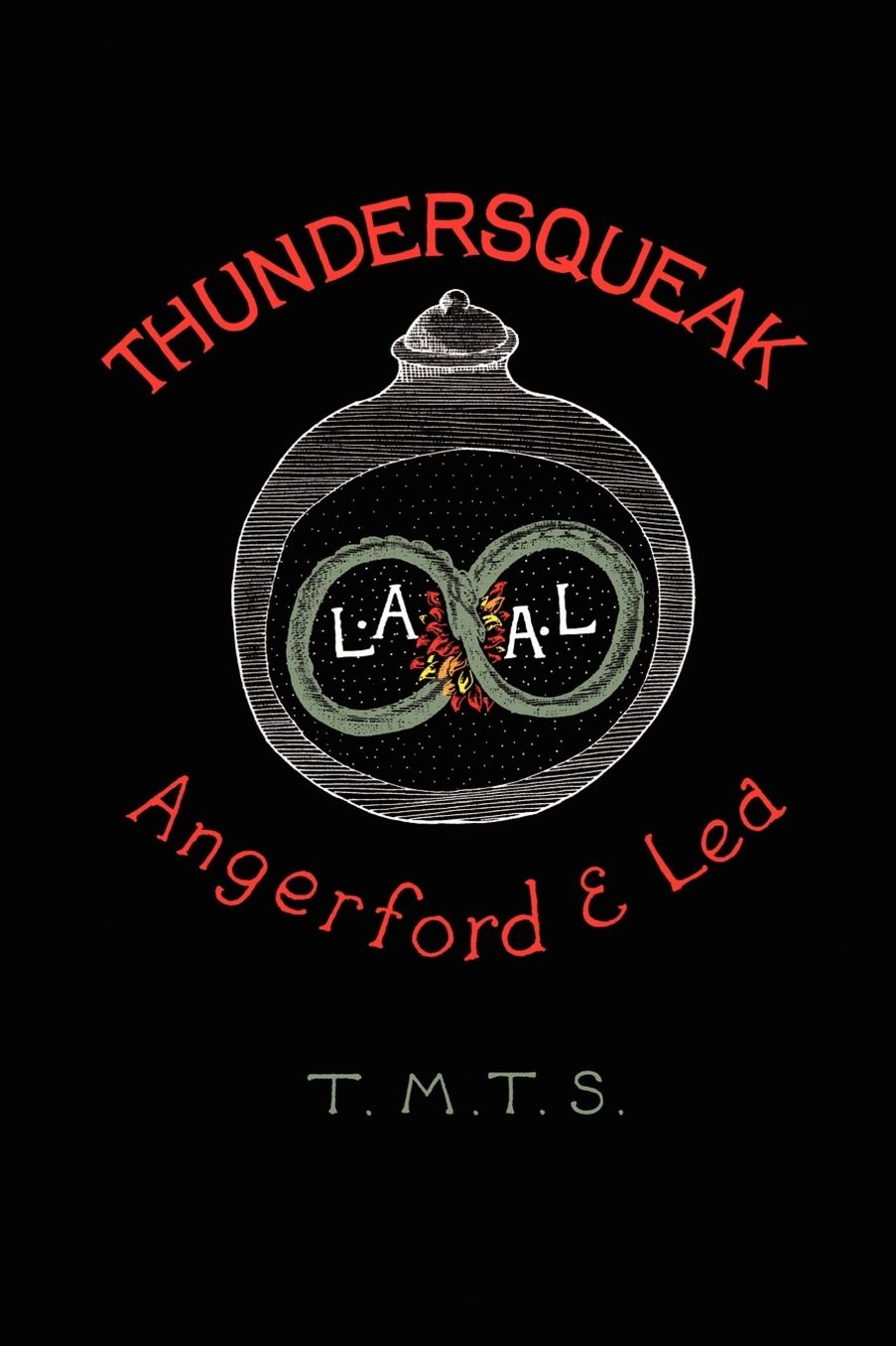 Thundersqueak: The Confession of a Right Wing Anarchist