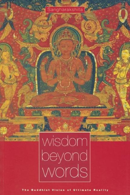Wisdom Beyond Words: The Buddhist Vision of Ultimate Reality