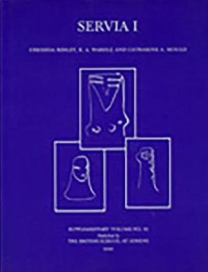 Servia I: Anglo-Hellenic Rescue Excavations 1971-73,Directed by Katerina Rhomiopoulou and Cressida Ridley