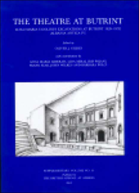 The Theatre at Butrint: Luigi Maria Ugolinis Excavations at Butrint 1928-1932