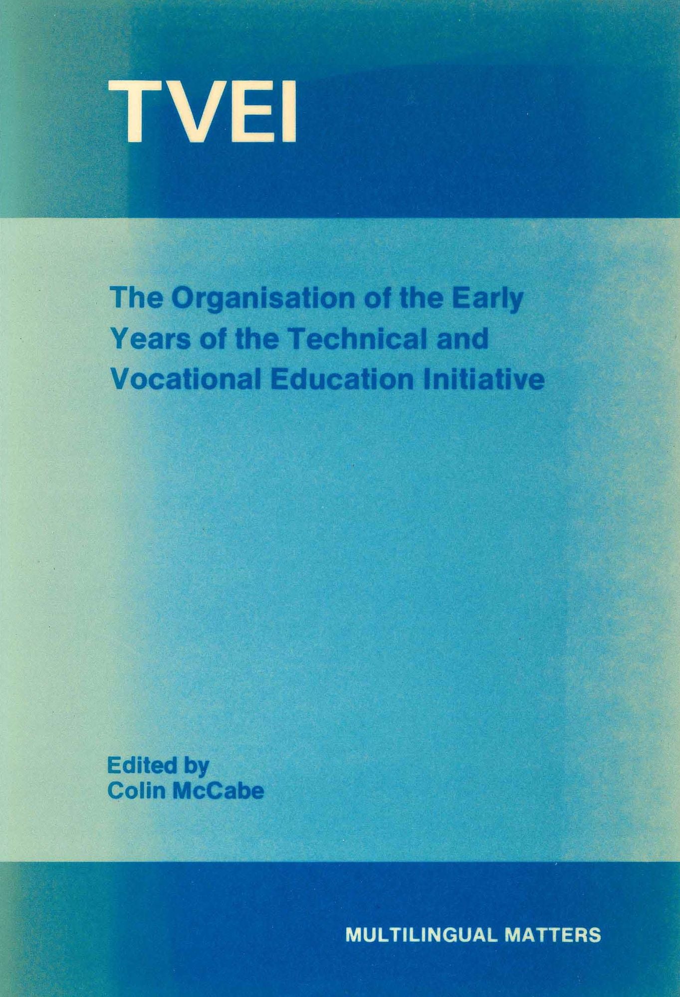 TVEI: The Organisation of the Early Years