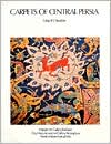 Carpets of Central Persia: With Special Reference to the Rugs of Kirman
