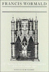 Francis Wormald: Collected Writings, II: Studies in English and Continental Art of the Later Middle Ages