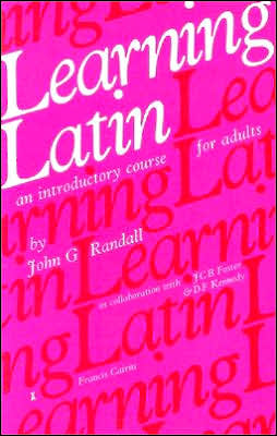 Learning Latin: An Introductory Course for Adults