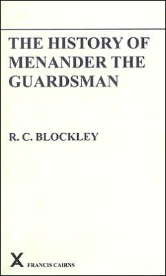 The History of Menander the Guardsman: Introductory essay, text, translation and historiographical notes