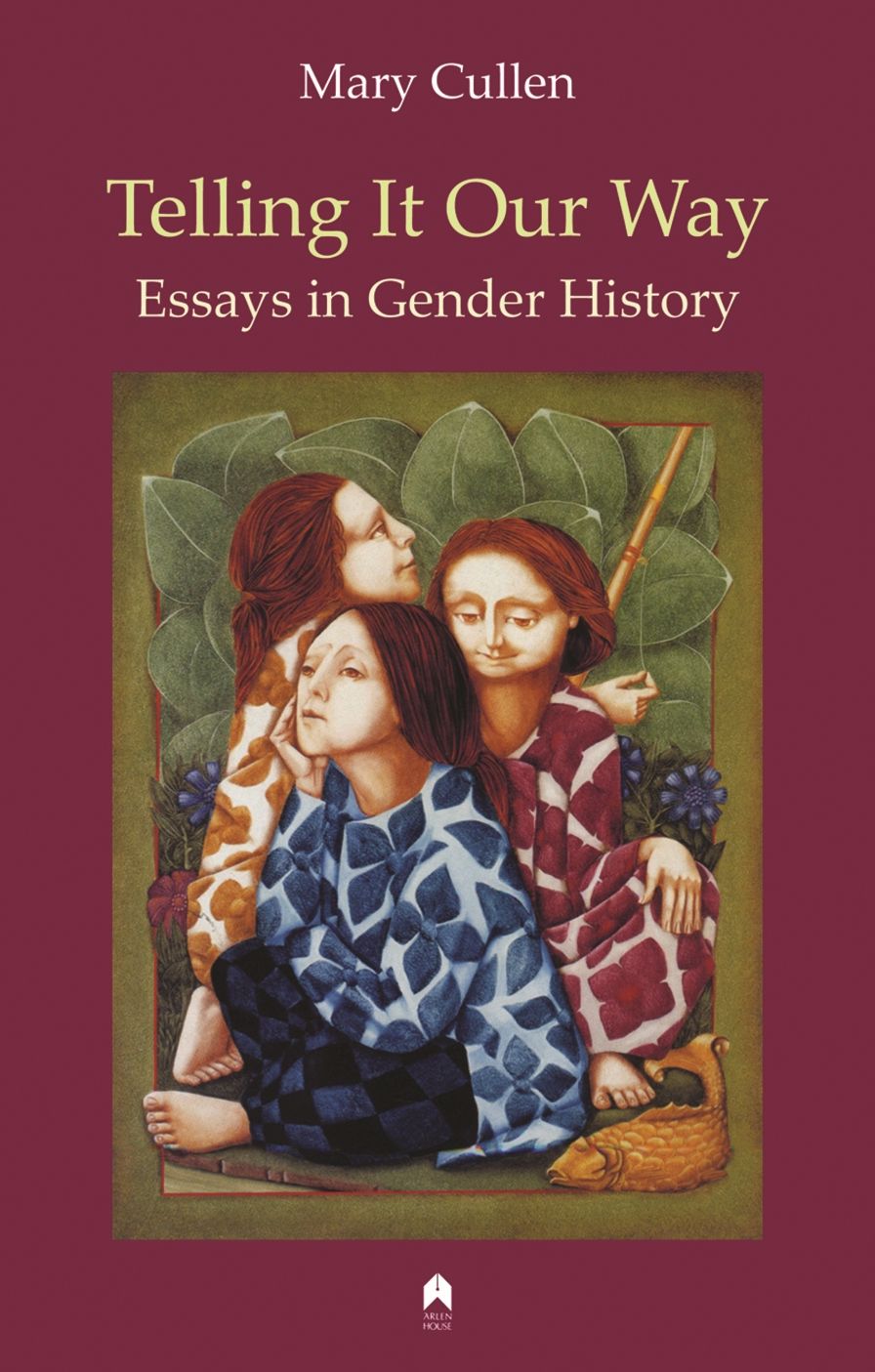 Telling it Our Way: Essays in Gender History
