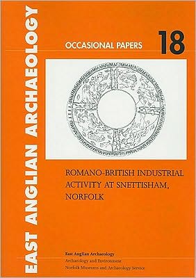Romano-British Industrial Activity at Snettisham, Norfolk: Archaeological Investigations at Strickland Avenue and Station Road