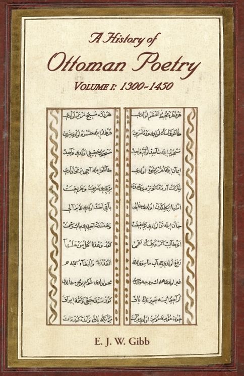 A History of Ottoman Poetry Volume I: 1300-1450