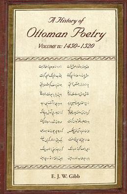 A History of Ottoman Poetry Volume II: 1450-1520