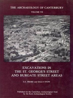 Excavations in the St. George's Street and Burgate Street Areas