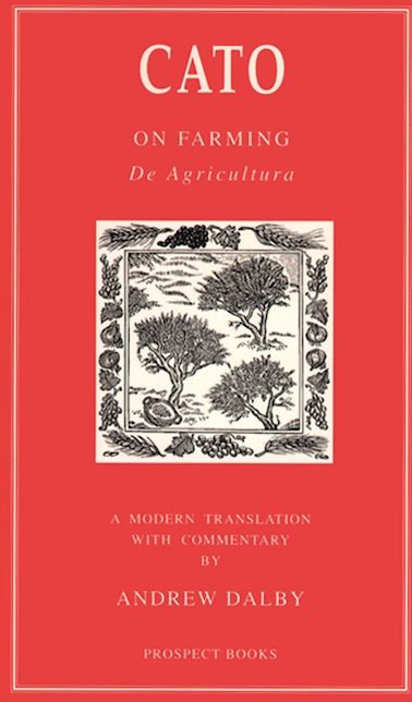 Cato: On Farming/De agri cultura