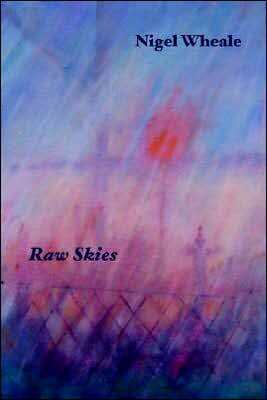 Raw Skies: New and Selected Poems