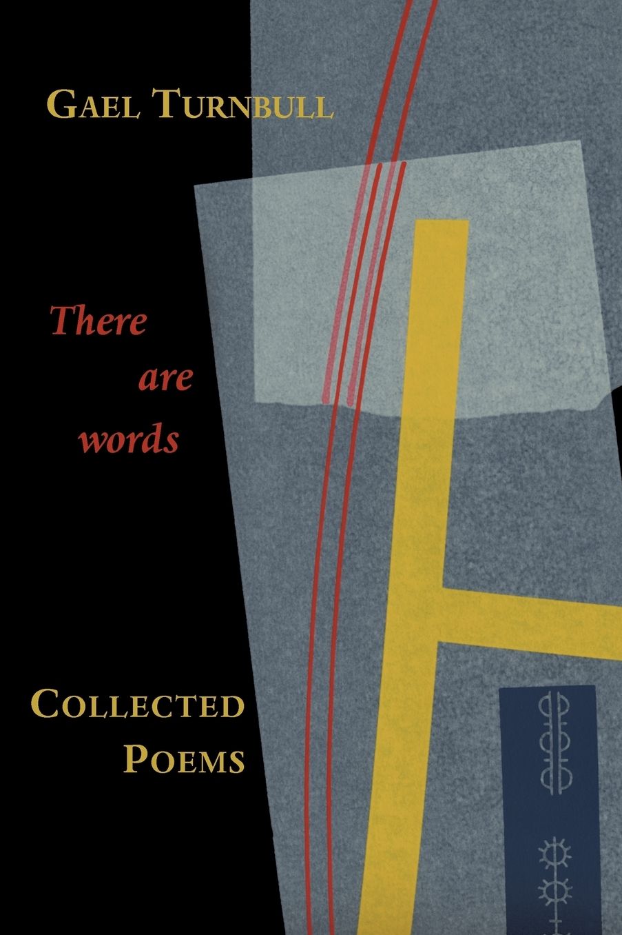 There Are Words: Collected Poems