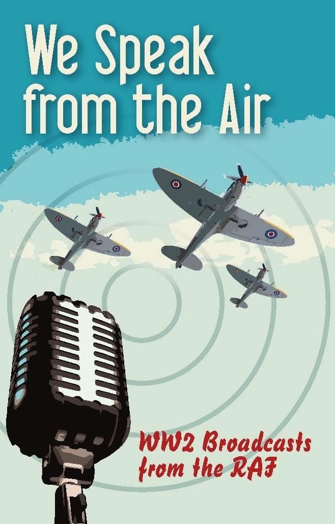 We Speak from the Air: WWII Broadcasts from the RAF