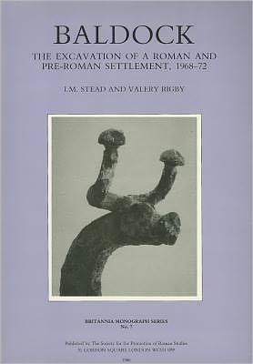 Baldock: The Excavation of a Roman and pre-Roman Settlement, 1968-72