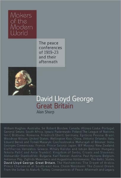 David Lloyd George: Great Britain: Makers of the Modern World
