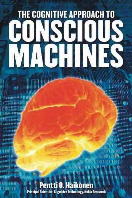 The Cognitive Approach to Conscious Machines