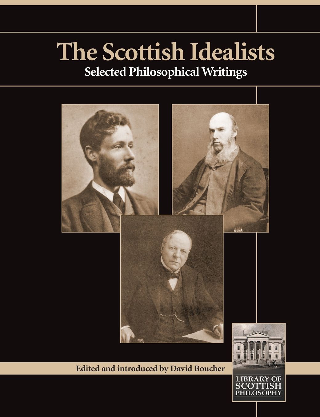 The Scottish Idealists: Selected Philosophical Writings