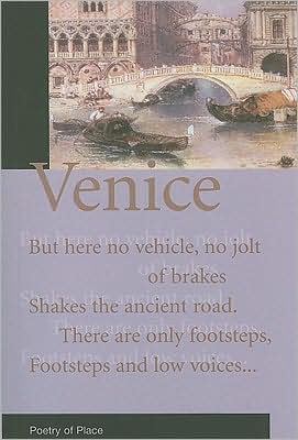 Venice: A Collection of the Poetry of Place