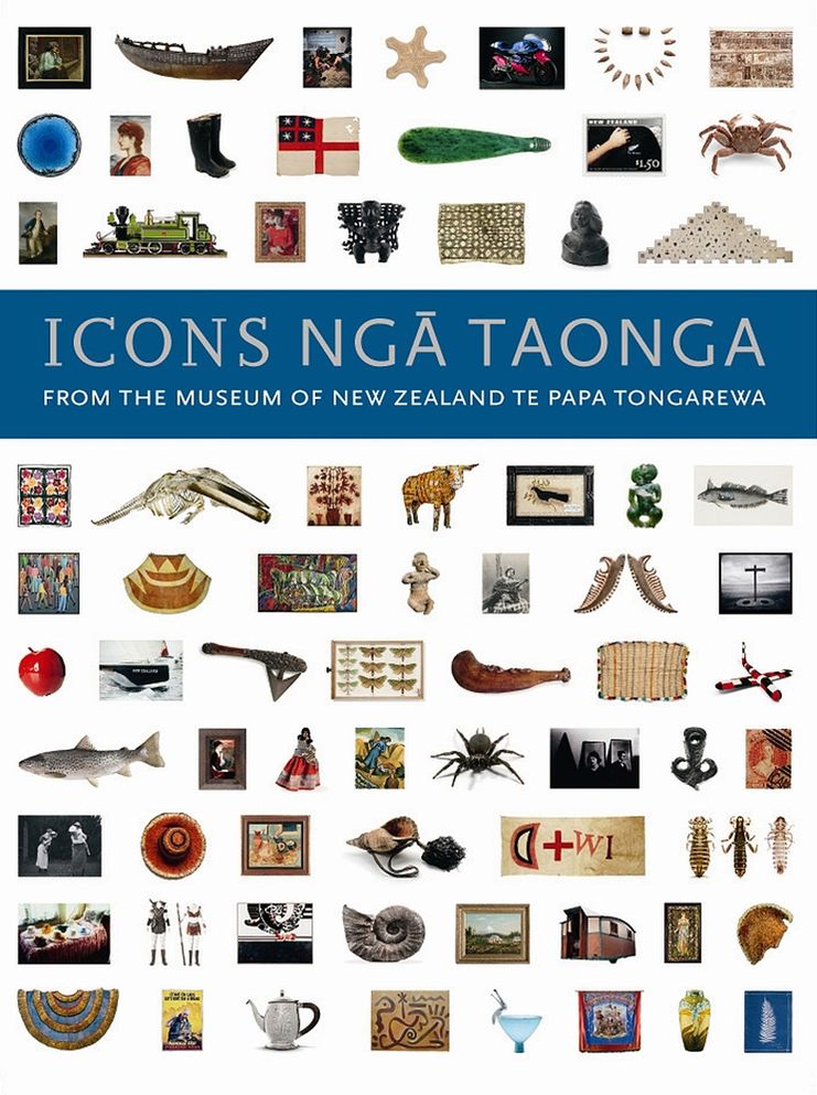 Icons Nga Taonga: From the Collections of the Museum of New Zealand Te Papa Tongarewa