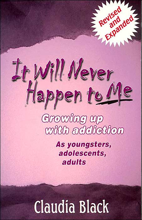 It Will Never Happen to Me: Growing Up with Addiction as Youngsters, Adolescents, Adults