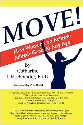Move!: How Women Can Achieve Athletic Goals at Any Age