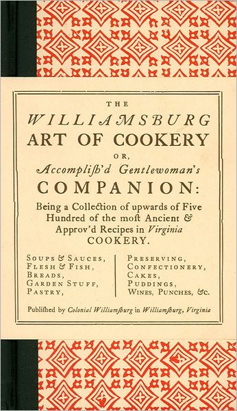The Williamsburg Art of Cookery