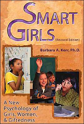 Smart Girls: A New Psychology of Girls, Women and Giftedness