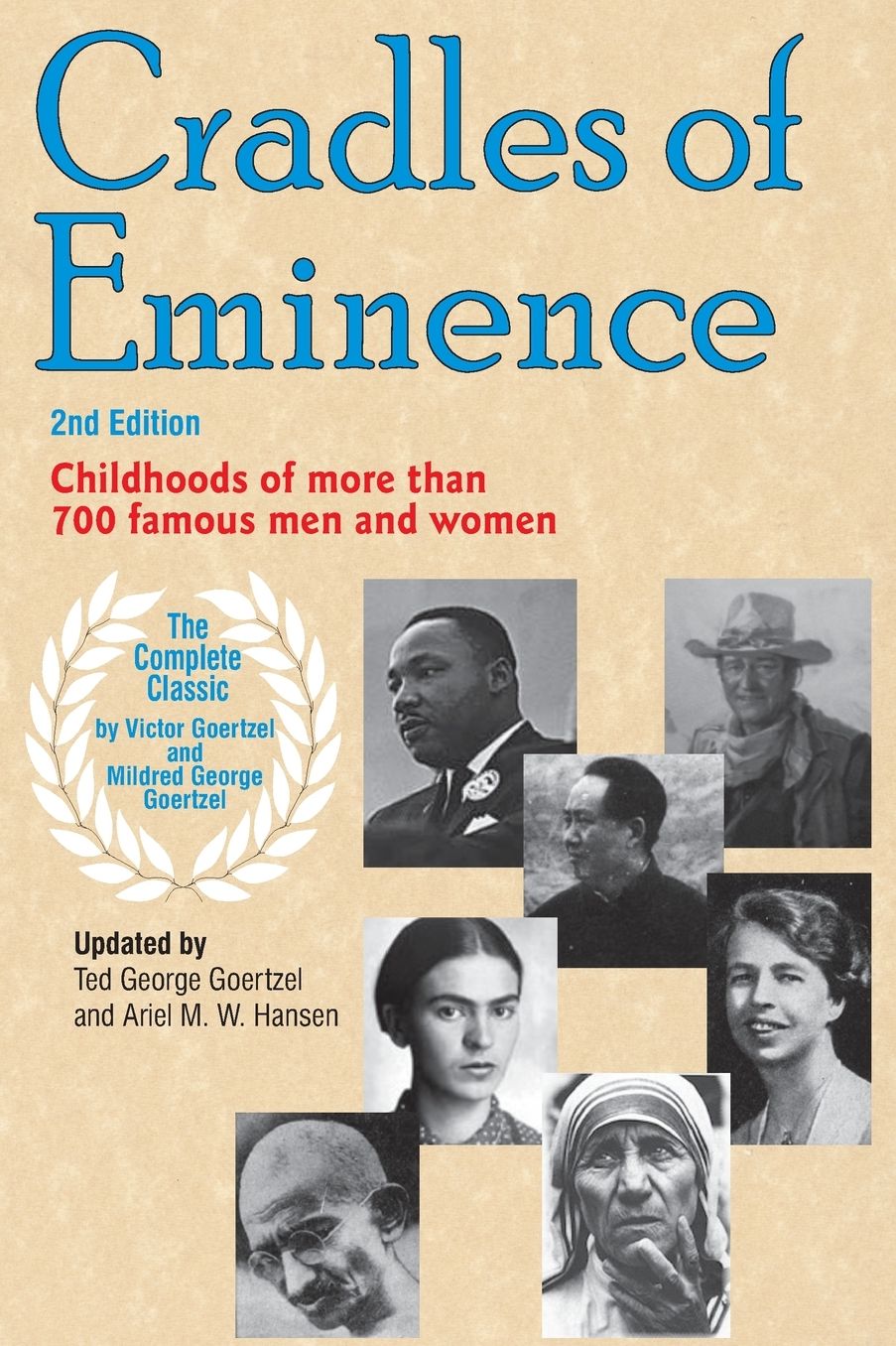 Cradles of Eminence: Childhoods of More Than Seven Hundred Famous Men and Women