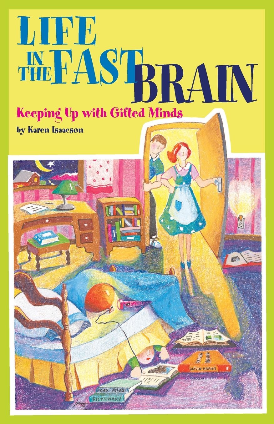 Life in the Fast Brain: Keeping up with Gifted Minds