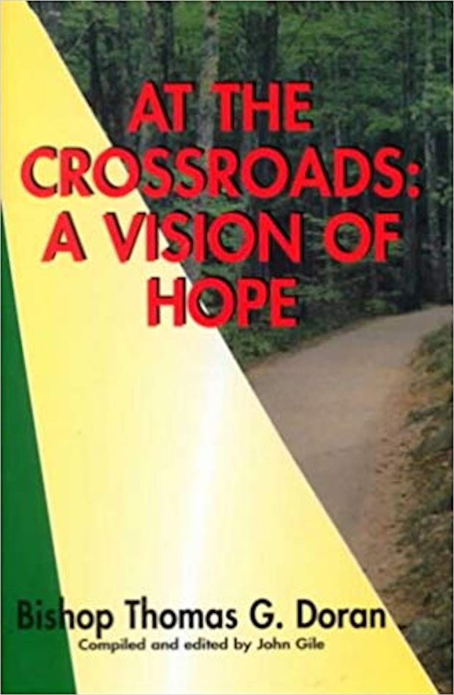 At the Crossroads: A Vision of Hope