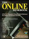 Online Deskbook: Online Magazine's Essential Desk Reference for Online and Internet Searchers
