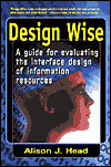Design Wise: A Guide for Evaluating the Interface Design of Information Resources
