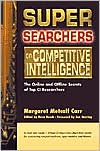 Super Searches on Competitive Intellignce (The Super Searchers Series)