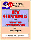 Stop Managing Volunteers!: New Competencies for Volunteer Administrators (A Teaching Text & Workbook)