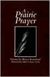 Prairie Prayer: Poems of Bruce Roseland
