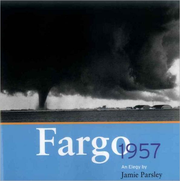 Fargo,1957: An Elegy