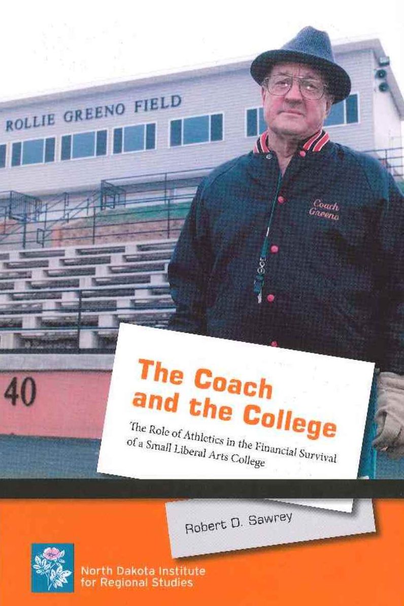 The Coach and the College: The Role of Athletics in the Financial Survival of a Small Liberal Arts College