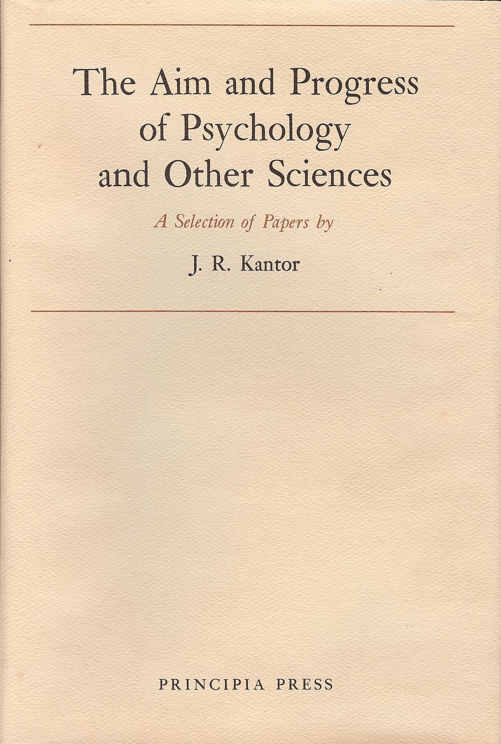The Aim and Progress by Psychology and Other Sciences