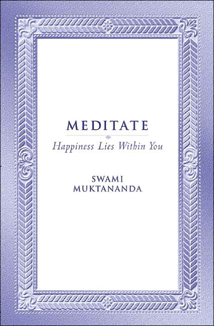 Meditate: Happiness Lies Within You