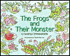 The Frogs and Their Monster
