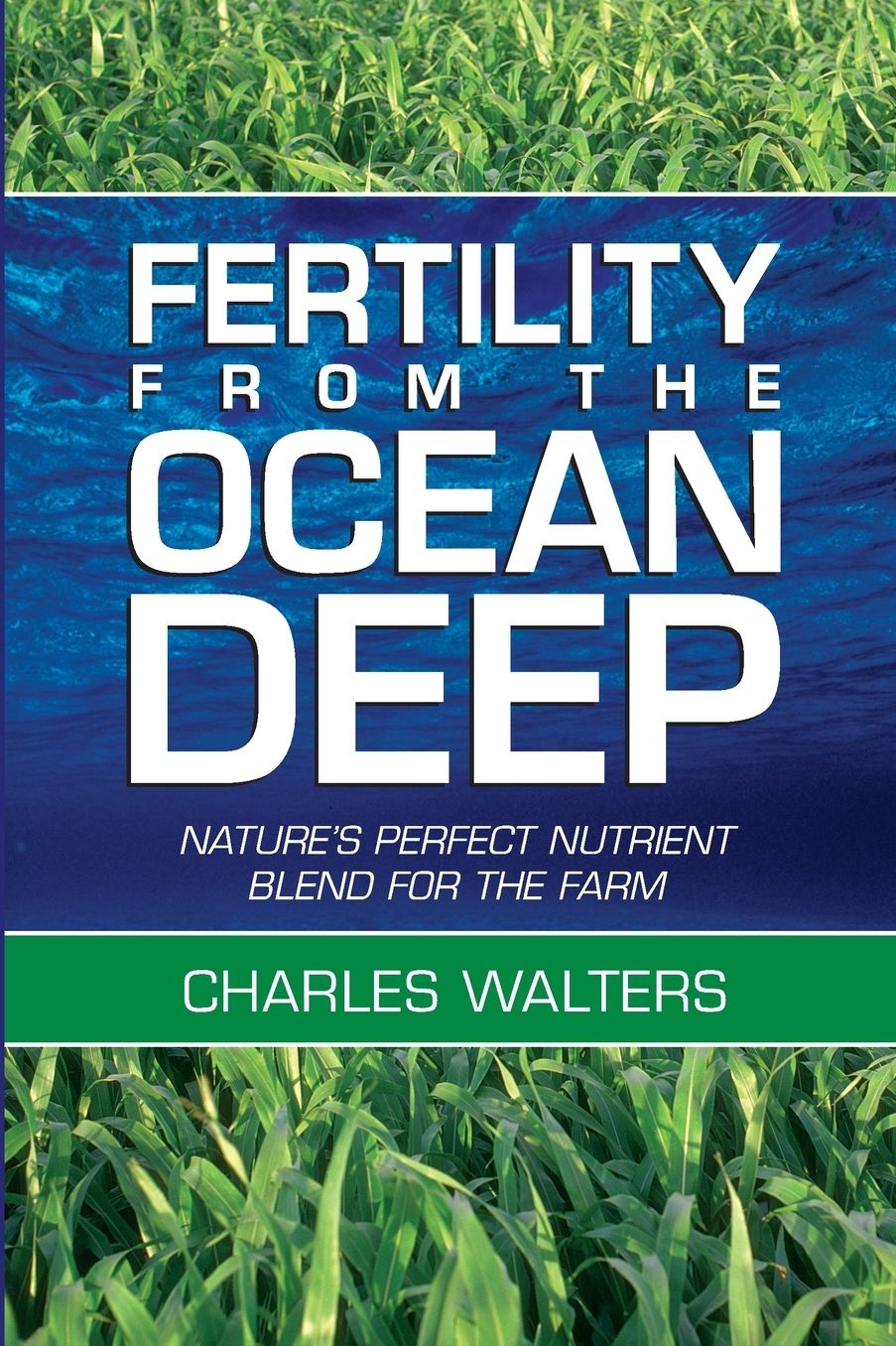 Fertility from the Ocean Deep: Nature's Perfect Nutrient Blend for the Farm